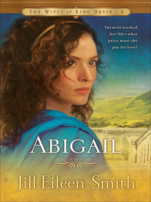 Title details for Abigail by Jill Eileen Smith - Available